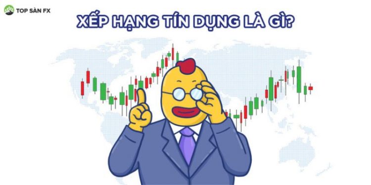 Xếp hạng tín dụng là gì?