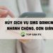 Hủy dịch vụ SMS Banking