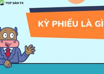 Kỳ phiếu là gì?