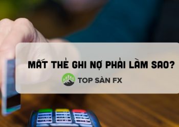 Cách xử lý khi mất thẻ ghi nợ (thẻ Debit)