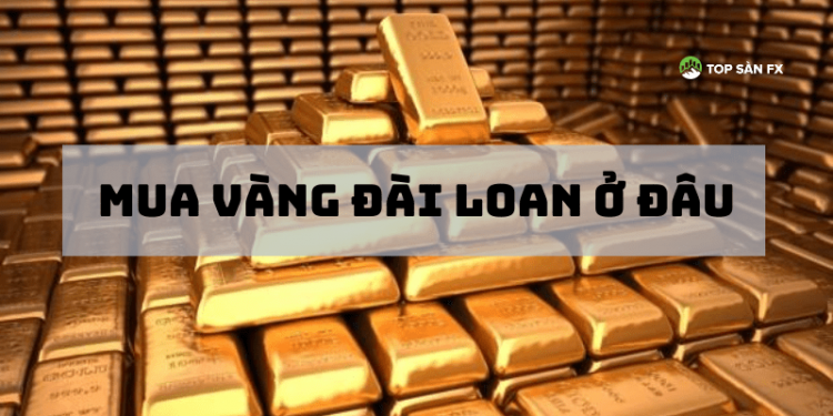 Mua vàng Đài Loan