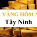 Giá vàng Tây Ninh