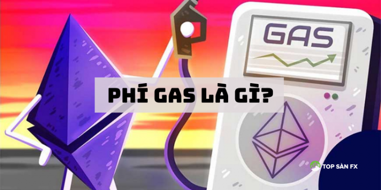 Phí Gas