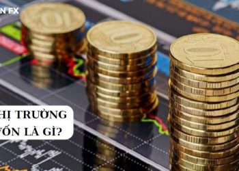 Thị trường vốn là gì?