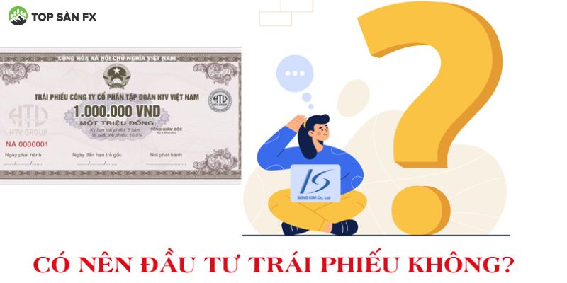 Loại trái phiếu nào rủi ro nhất khi đầu tư?