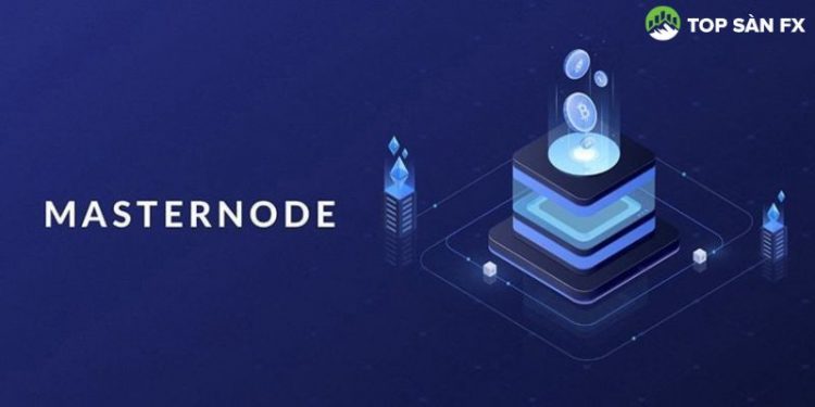 Masternode là gì?