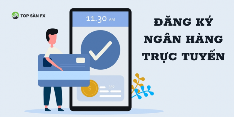 Đăng ký ngân hàng trực tuyến