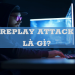 Replay Attack là gì? Làm thế nào để phòng tránh Replay Attack