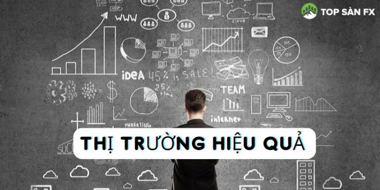 Thị trường hiệu quả là gì?