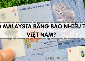 1 Đô Malaysia bằng bao nhiêu tiền Việt Nam?