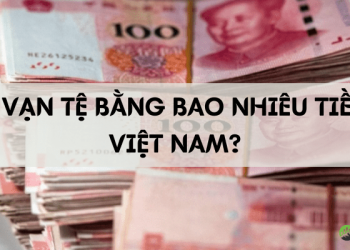 1 Vạn tệ bằng bao nhiêu tiền Việt?