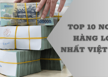 Top 10 ngân hàng lớn nhất Việt Nam