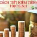 20 cách tiết kiệm cho học sinh, du học sinh cực kỳ đơn giản