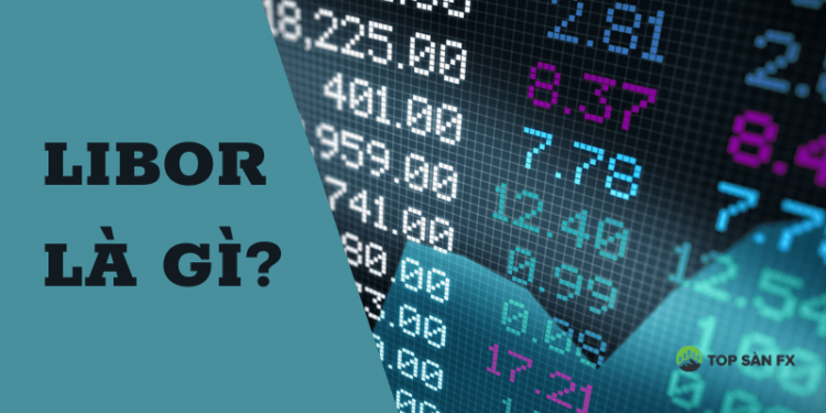 LIBOR là gì?