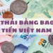 1 Baht Thái bằng bao nhiêu tiền Việt Nam?