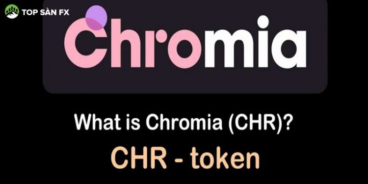 Chromia (CHR) là gì? Có nên đầu tư vào CHR Coin
