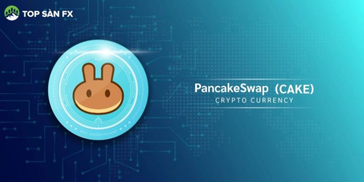 Cake coin là gì? Tổng quan dự án PancakeSwap (Cake)
