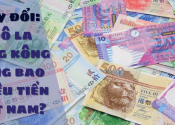 1 Đô la Hồng Kông bằng bao nhiêu tiền Việt Nam?