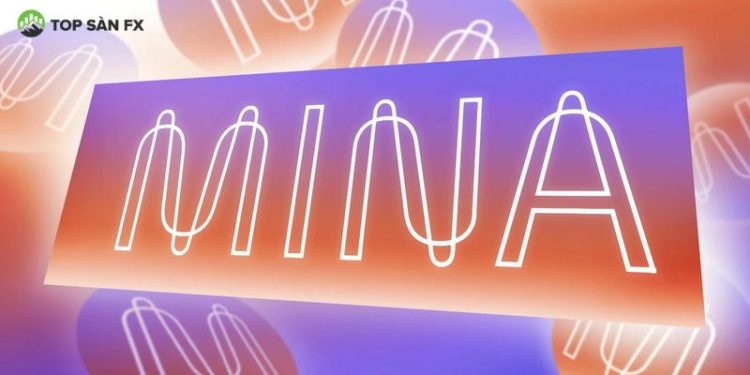 Mina Protocol (MINA) là gì? Các sàn giao dịch MINA Token
