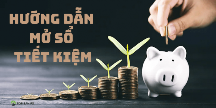 Mở sổ tiết kiệm