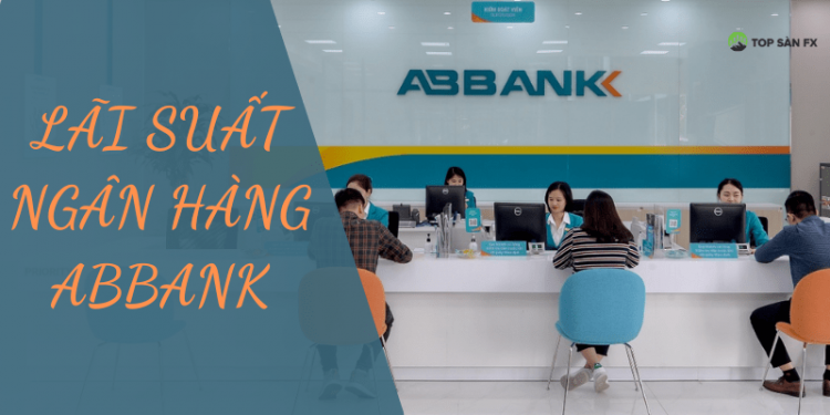 Lãi suất ngân hàng ABBANK