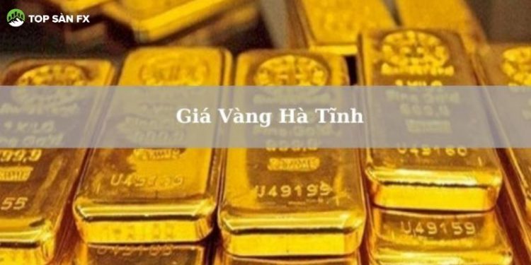 Giá vàng Hà Tĩnh - Giá vàng hôm nay tại Phương Xuân Hà Tĩnh