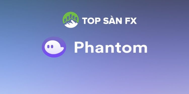 Ví Phantom là gì? Cách cài đặt và sử dụng Phantom Wallet