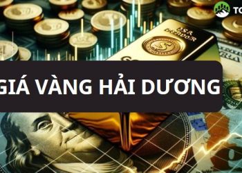 Bảng giá vàng Hải Dương hôm nay - Giá vàng Hải Hồng Hải Dương