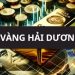 Bảng giá vàng Hải Dương hôm nay - Giá vàng Hải Hồng Hải Dương
