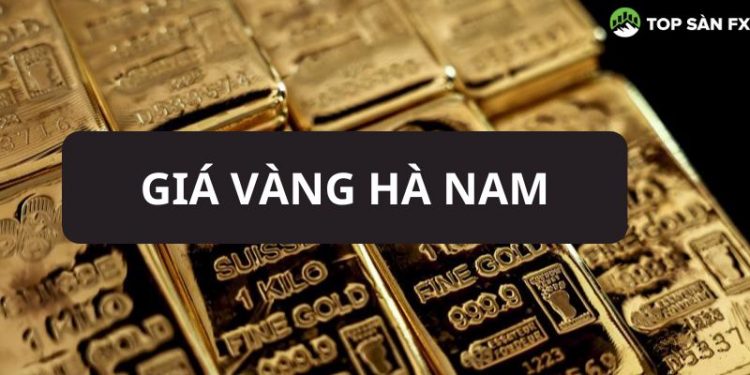 Giá vàng Hà Nam bao nhiêu? Giá vàng 9999 hôm nay tại Duy Hiển Hà Nam