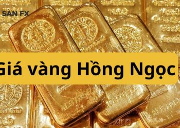 Giá vàng Hồng Ngọc bao nhiêu? Tiệm vàng Hồng Ngọc ở đâu?