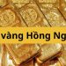 Giá vàng Hồng Ngọc bao nhiêu? Tiệm vàng Hồng Ngọc ở đâu?