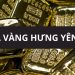 Giá vàng Hưng Yên bao nhiêu? Giá vàng Ngọc Chiến Hưng Yên hôm nay