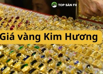 Giá vàng Kim Hương hôm nay tăng hay giảm so với thị trường?