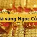 Giá vàng Ngọc Của 9999 hôm nay bao nhiêu tiền 1 chỉ?