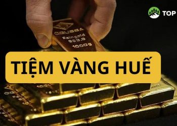 Top 5+ tiệm vàng Huế “Giá tốt - Uy tín” bậc nhất hiện nay
