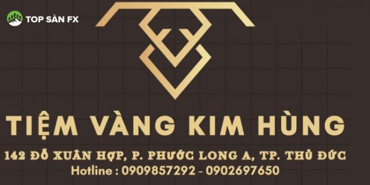 Giá Vàng Kim Hùng hôm nay? Tiệm vàng Kim Hùng đổi ngoại tệ bao nhiêu?