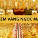 Tiệm vàng Ngọc Mai - Địa điểm mua sắm vàng “Uy tín - Giá tốt”