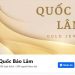 Tiệm vàng Quốc Bảo Lâm ở đâu? Giá vàng Quốc Bảo Lâm hôm nay 