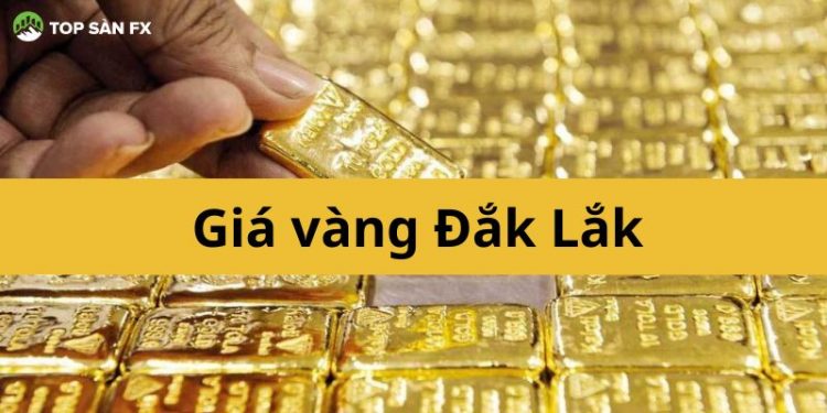 Giá vàng Đắk Lắk. Giá vàng 9999 hôm nay tại Kim Môn BMT