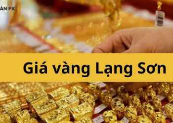 Giá vàng Lạng Sơn hôm nay bao nhiêu? Giá vàng Hoàng Phương