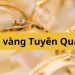 Giá vàng Tuyên Quang hôm nay? Giá vàng Tuấn Anh Tuyên Quang