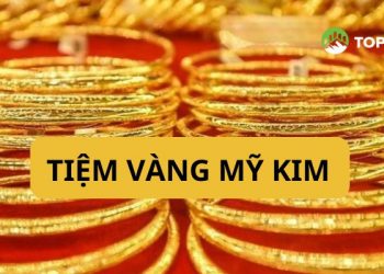 Tiệm vàng Mỹ Kim Kon Tum - Địa điểm mua sắm vàng “Uy tín - Giá tốt”