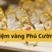 Tiệm Vàng Phú Cường ở đâu? Số điện thoại tiệm vàng Phú Cường Huế