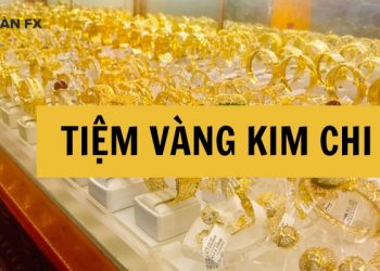 Tiệm vàng Kim Chi Quận 7 - Cửa hiệu vàng uy tín tại TP HCM