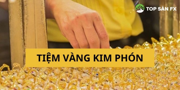 Tiệm vàng Kim Phón Tây Ninh - Địa điểm mua sắm vàng uy tín