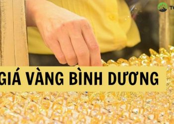 Giá vàng Bình Dương bao nhiêu? Vàng 9999 tại Bình Dương tăng hay giảm?