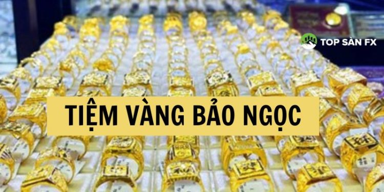Tiệm vàng Bảo Ngọc Bình Dương - Địa điểm mua sắm vàng “Giá tốt”
