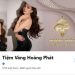 Tiệm vàng Hoàng Phát ở đâu? Giá vàng tiệm vàng Hoàng Phát