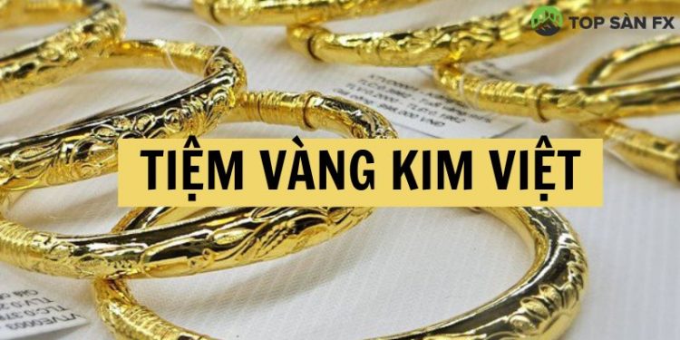Tiệm vàng Kim Việt Vĩnh Lộc - Địa điểm mua sắm vàng đáng tin cậy